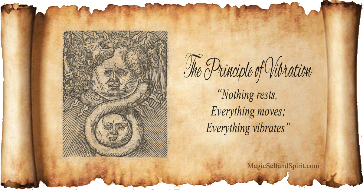 The third of the seven hermetic principles: the principle of Vibration
